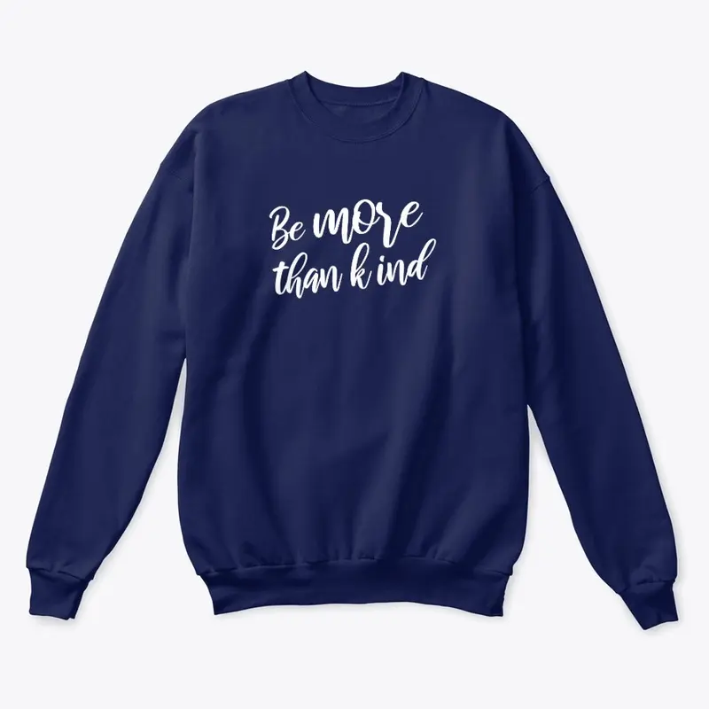 Be More Than Kind - Cursive Light